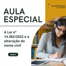 Aula Especial: A Lei nº 14.382/2022 e alteração de nome
